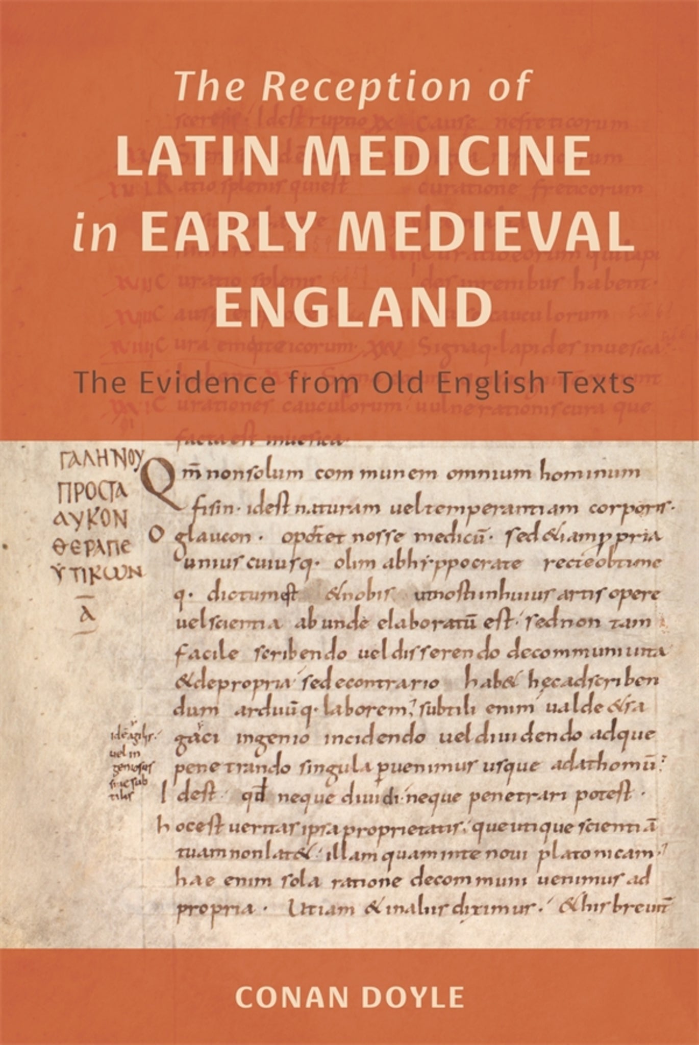 Cover image for The Reception of Latin Medicine in Early Medieval England ISBN 9781914049163